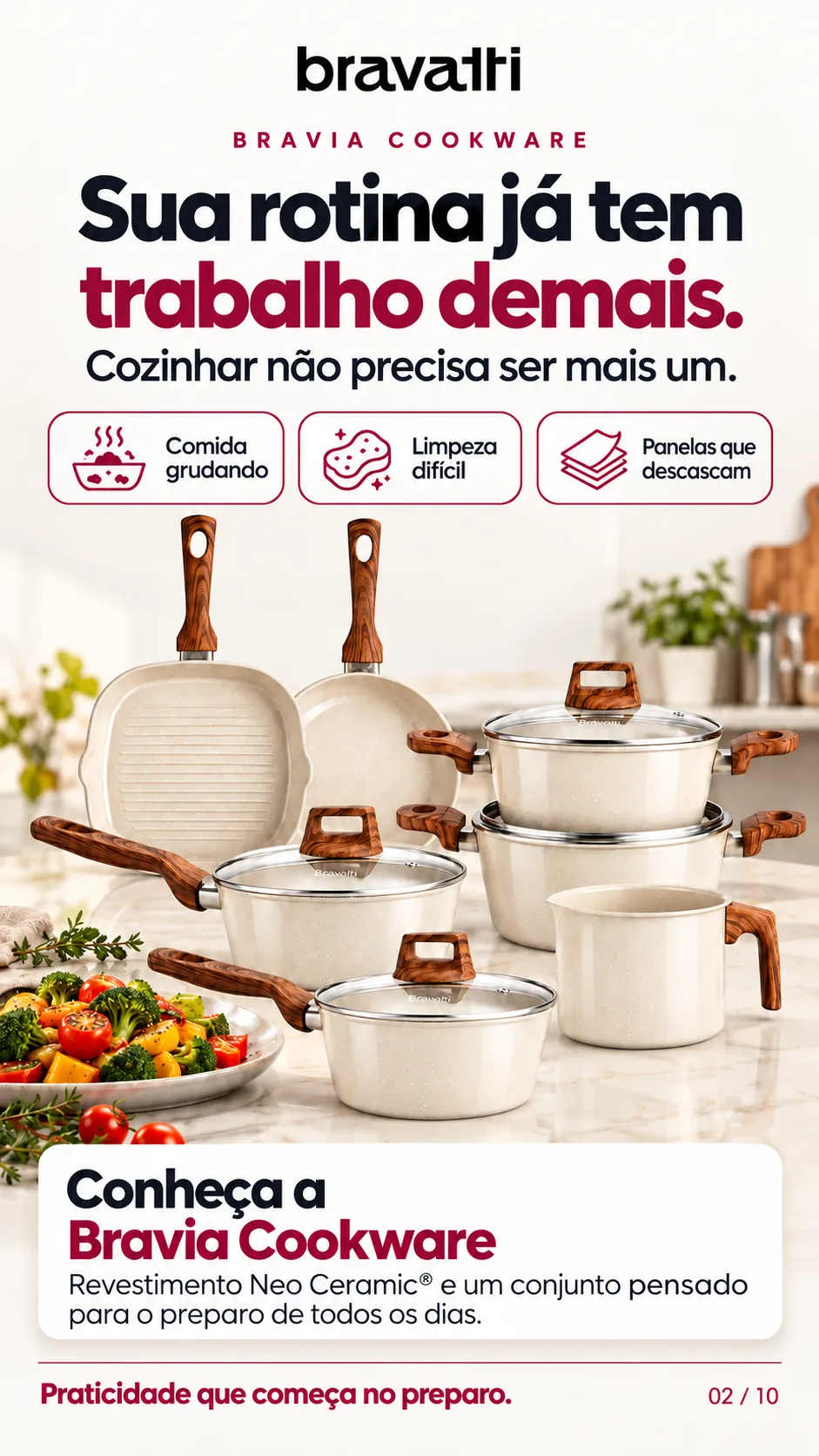 Panelas Bravia na rotina do dia a dia